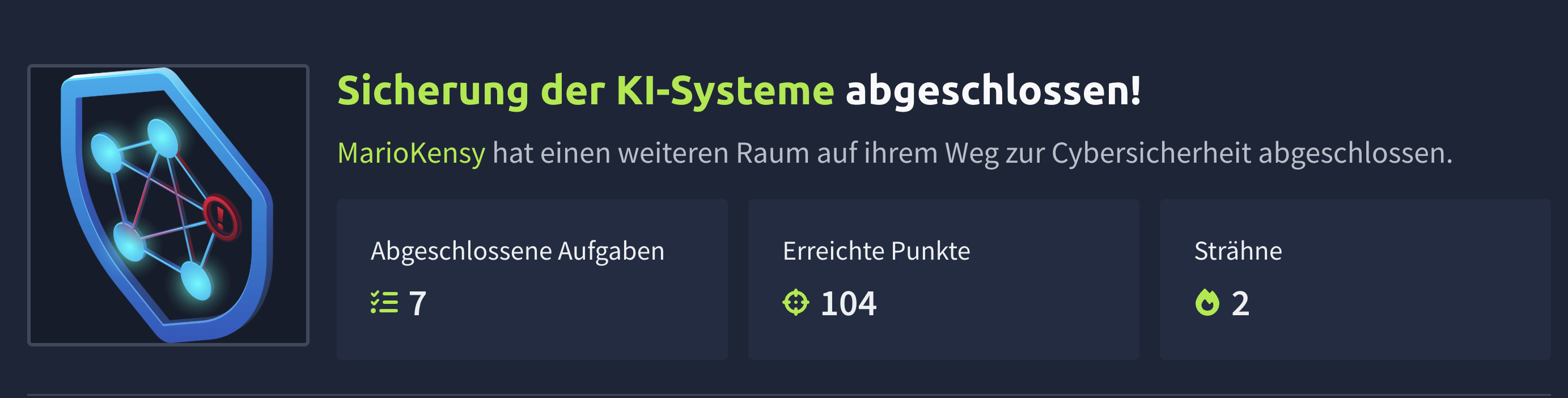 TryHackMe-Abschlussbildschirm: Raum „Sicherung der KI-Systeme“ abgeschlossen — 7 Aufgaben, 104 Punkte.